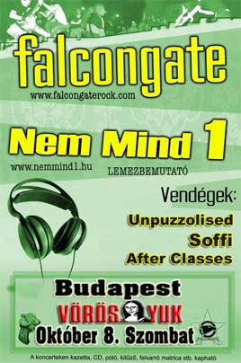 Nem Mind1, Falcongate, Soffi, Unpozzolised, After Classes