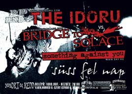The Idoru, Bridge To Solace, Something Against You