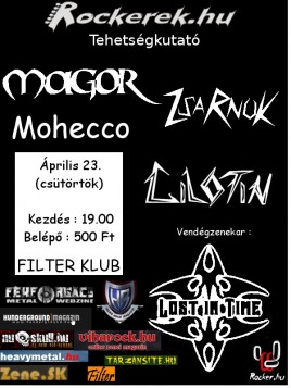 Magor (HU), Zsarnok (HU), Mohecco (HU), Gilotin (SK), Lost in Time (HU)