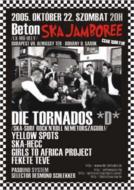 Fekete Teve, GAP, Ska hecc, Yellow Spots, Die Tornados (D)