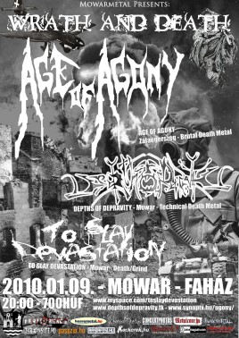 Age of Agony (HU), Depths Of Depravity (HU), To Slay Devastation (HU)