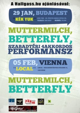 Betterfly (HU), SZ4P (HU), Muttermilch (AT)