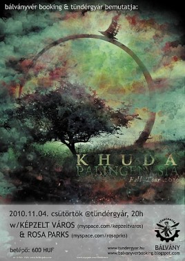 Khuda (UK), Képzelt Város (HU), Rosa Parks (HU)