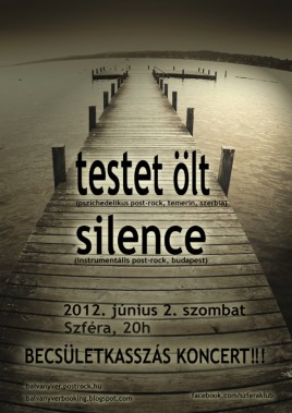 Testet ölt (SRB), Urania (HU), Silence (HU)