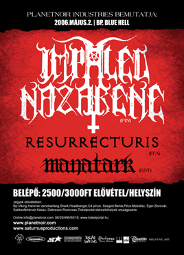 Impaled Nazarene (FIN), Ressurecturis (I), Manatark (LI)