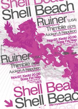 Shell Beach, Ruiner (USA), Thimble (SRB), Azokon a Napokon