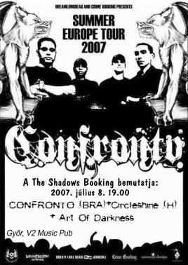 Confronto (BRA), Circleshine, Art of Darkness