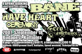 Bane (USA), Have Heart (USA), Ceremony (USA), Zero Tolerance (HU)