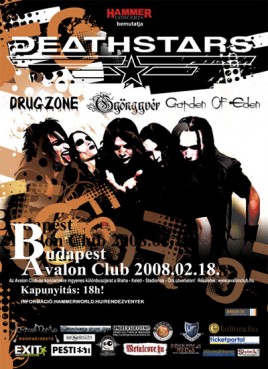 Deathstars (SWE), Drugzone (HU), Garden Of Eden (HU), Gyöngyvér (HU)