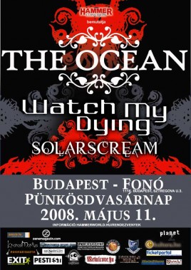 The Ocean (D), Watch My Dying (HU), Solar Scream (HU)