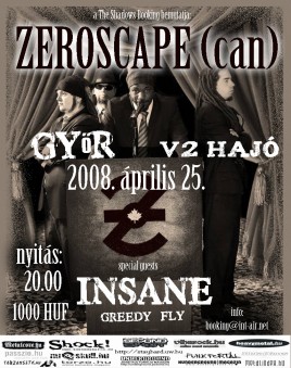 Zeroscape (CAN), Insane (HU), Greedy Fly (HU)