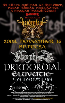 Finntroll (FIN), Primordial (IRL), Eluveitie (CH), Catamenia (FIN), Equilibrium (D), Manegarm (NOR)