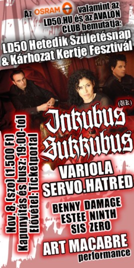 Variola (HU), Inkubus Sukkubus (UK), Servo.Hatred (HU)