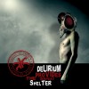 Delirium Provides the Safest Shelter